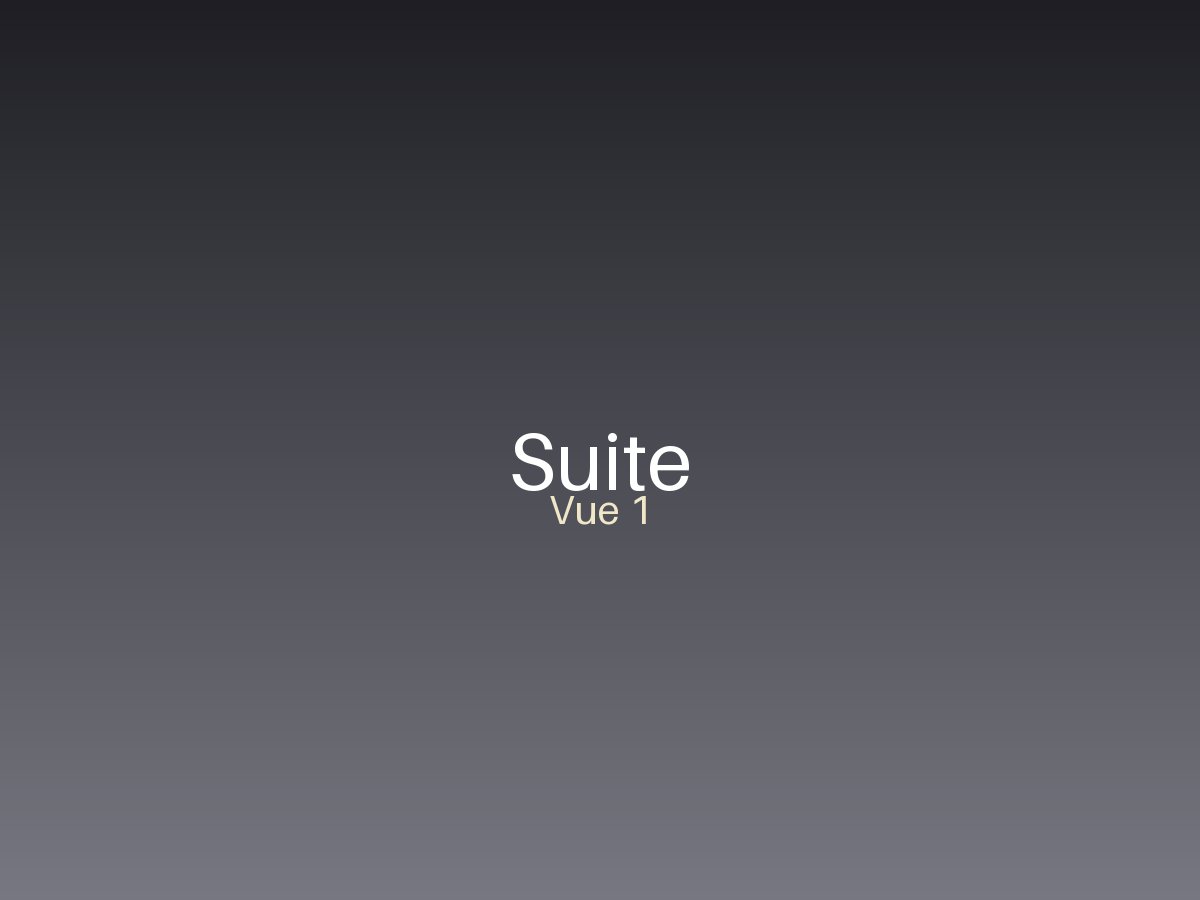 Suite — vue 1