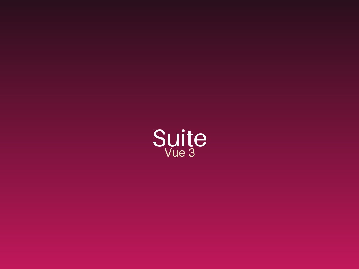 Suite — vue 3